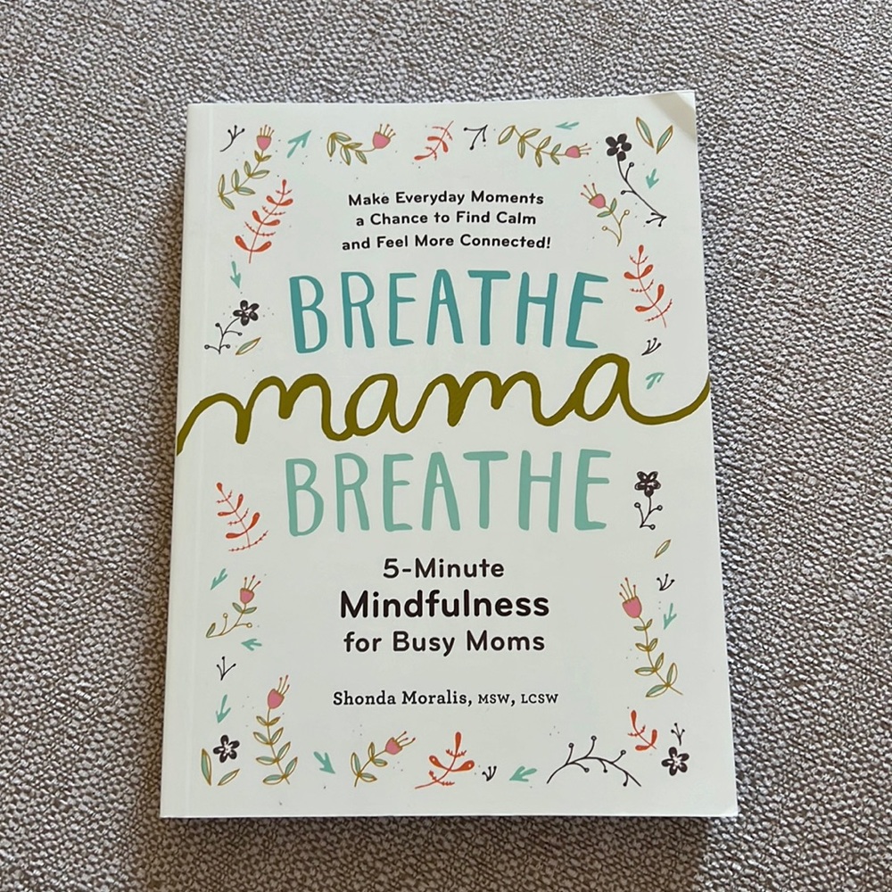 “Breathe Mama Breathe” Mindfulness Book